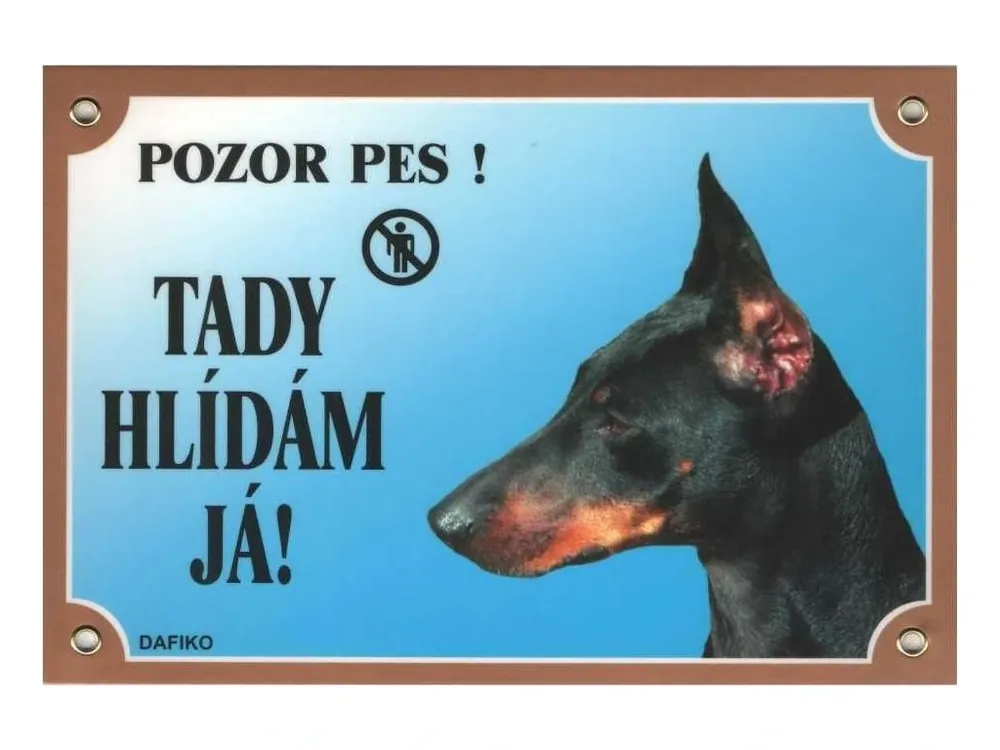 Tabulka Tady hlídám! Dobrman 1ks Akce
