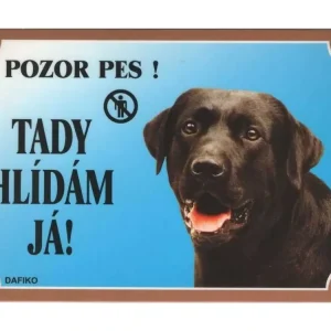 Tabulka Tady hlídám! Labradorský retriever tmavý 1ks Zlevněný