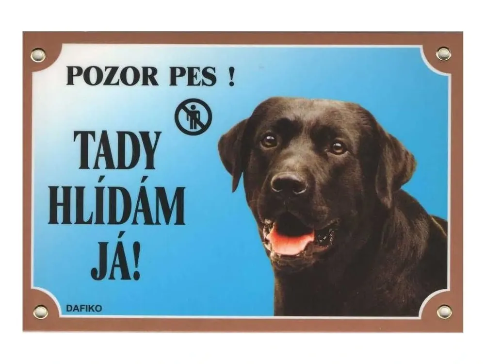 Tabulka Tady hlídám! Labradorský retriever tmavý 1ks Zlevněný